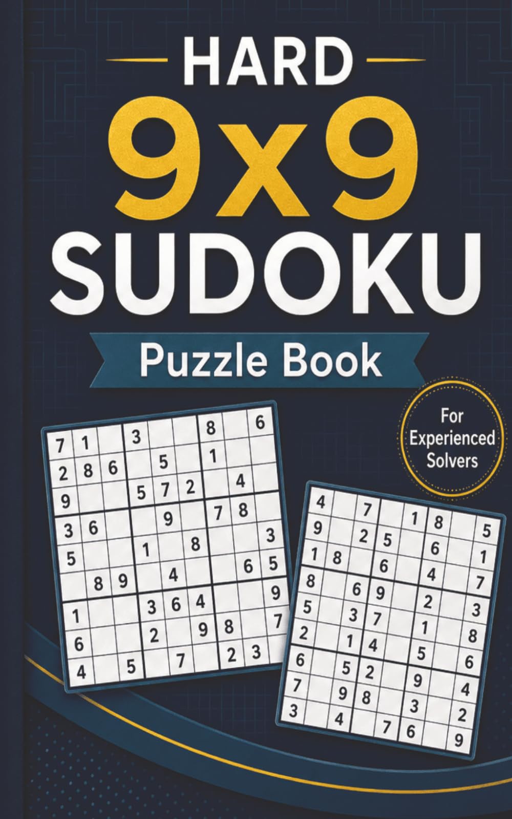 Hard 9x9 Sudoku Puzzle Book: 60 Challenging Sudoku Puzzles with Solutions for Experienced Solvers