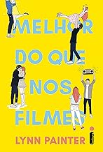 Melhor do que nos filmes