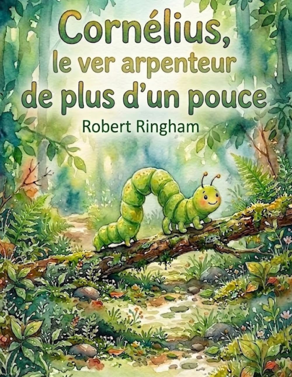 Cornélius, le ver aprenteur de plus d’un pouce