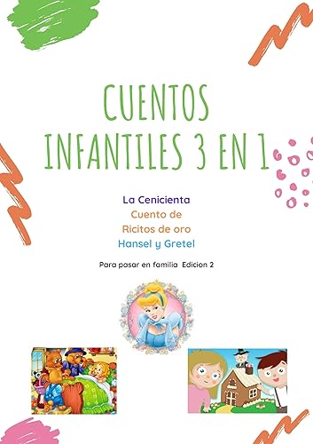 CUENTOS INFANTILES 3 EN 1 EDICION 2 La CenicientaCuento de Ricitos de oroHansel y Gretel (Spanish Edition)