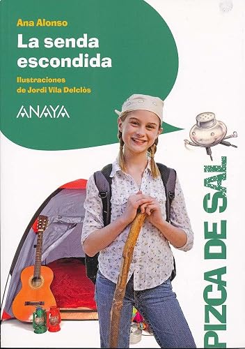 La senda escondida (LITERATURA INFANTIL - Pizca de Sal)