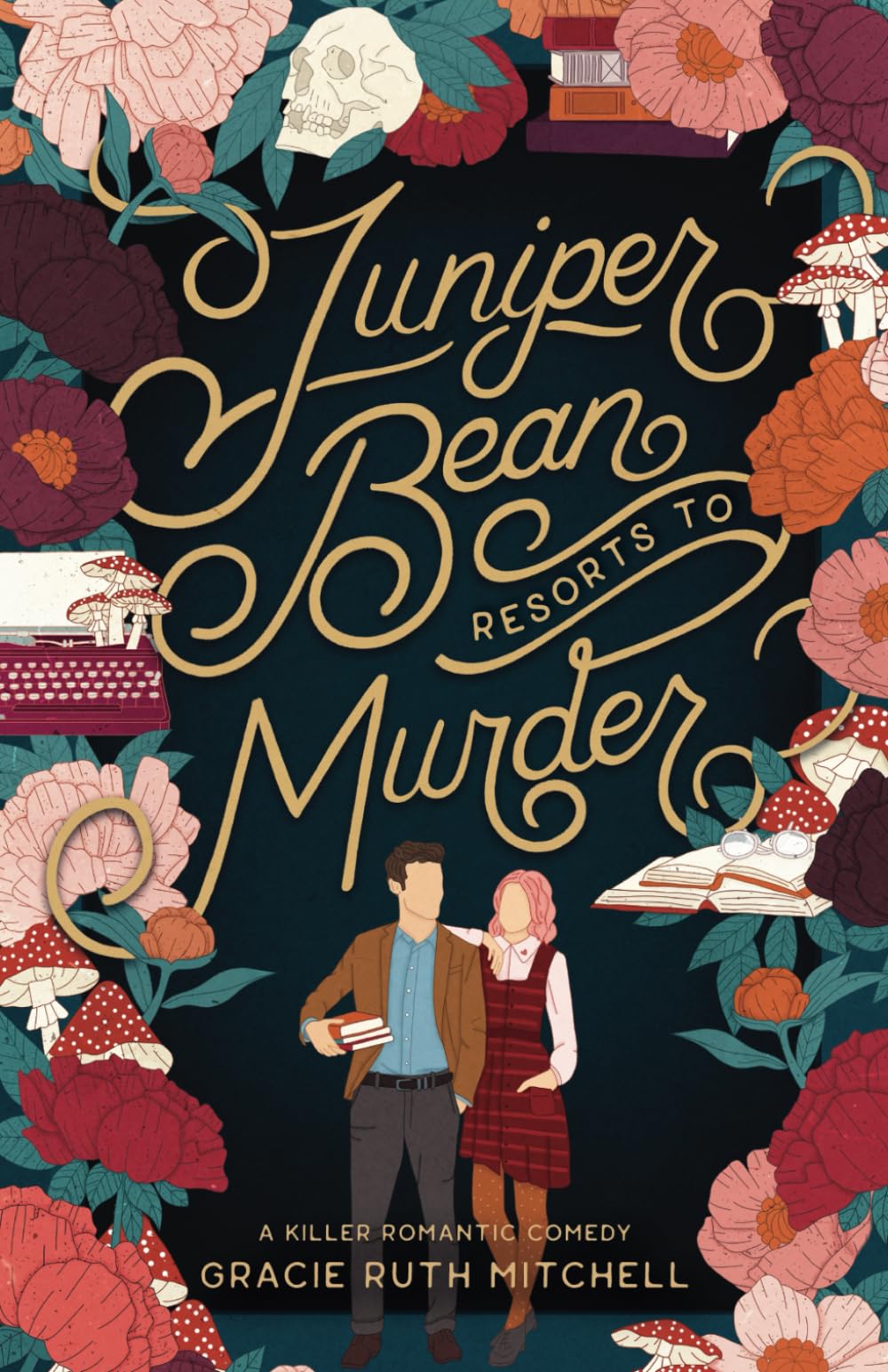 Juniper Bean Resorts to Murder: A Killer Romantic Comedy: 1 (Happily Ever Homicide)