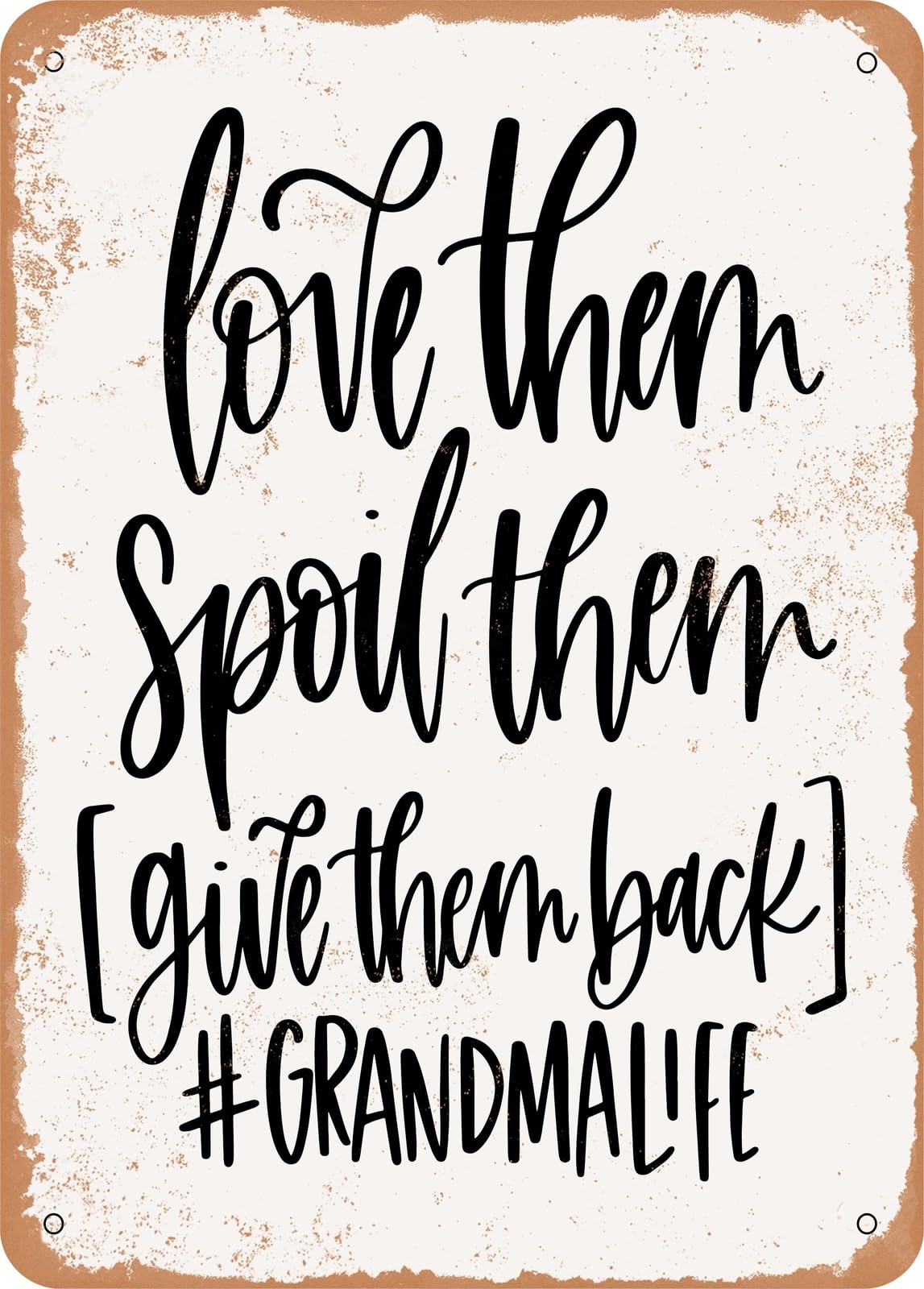 Miaomansenstore Metal Sign - Love Them Spoil Them - Vintage Rusty Look Home Decor