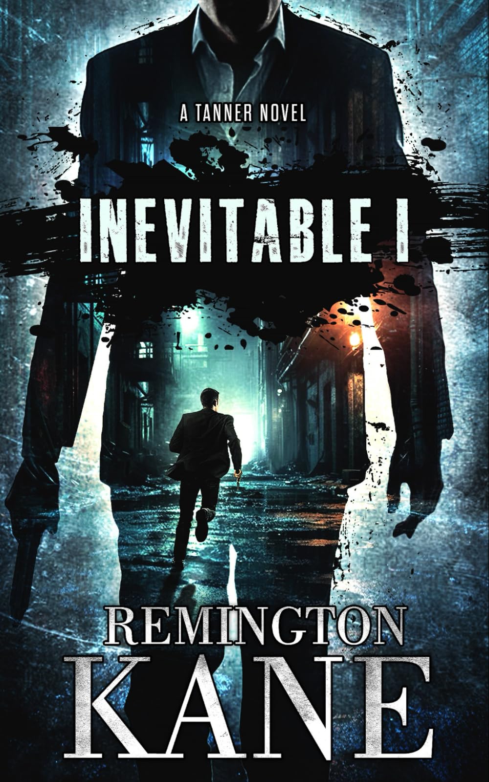 Inevitable I: Volume 1 (A Tanner Novel)
