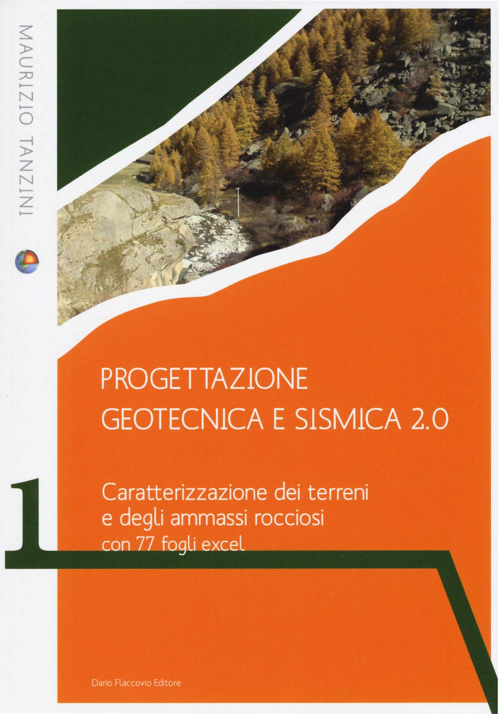 Progettazione Geotecnica E Sismica 2.0. Caratterizzazione Dei Terreni E Degli Ammassi Rocciosi Con 77 Fogli Excel - 4