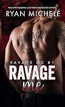 Ravage Me (Ravage MC #1): A Motorcycle Club Romance