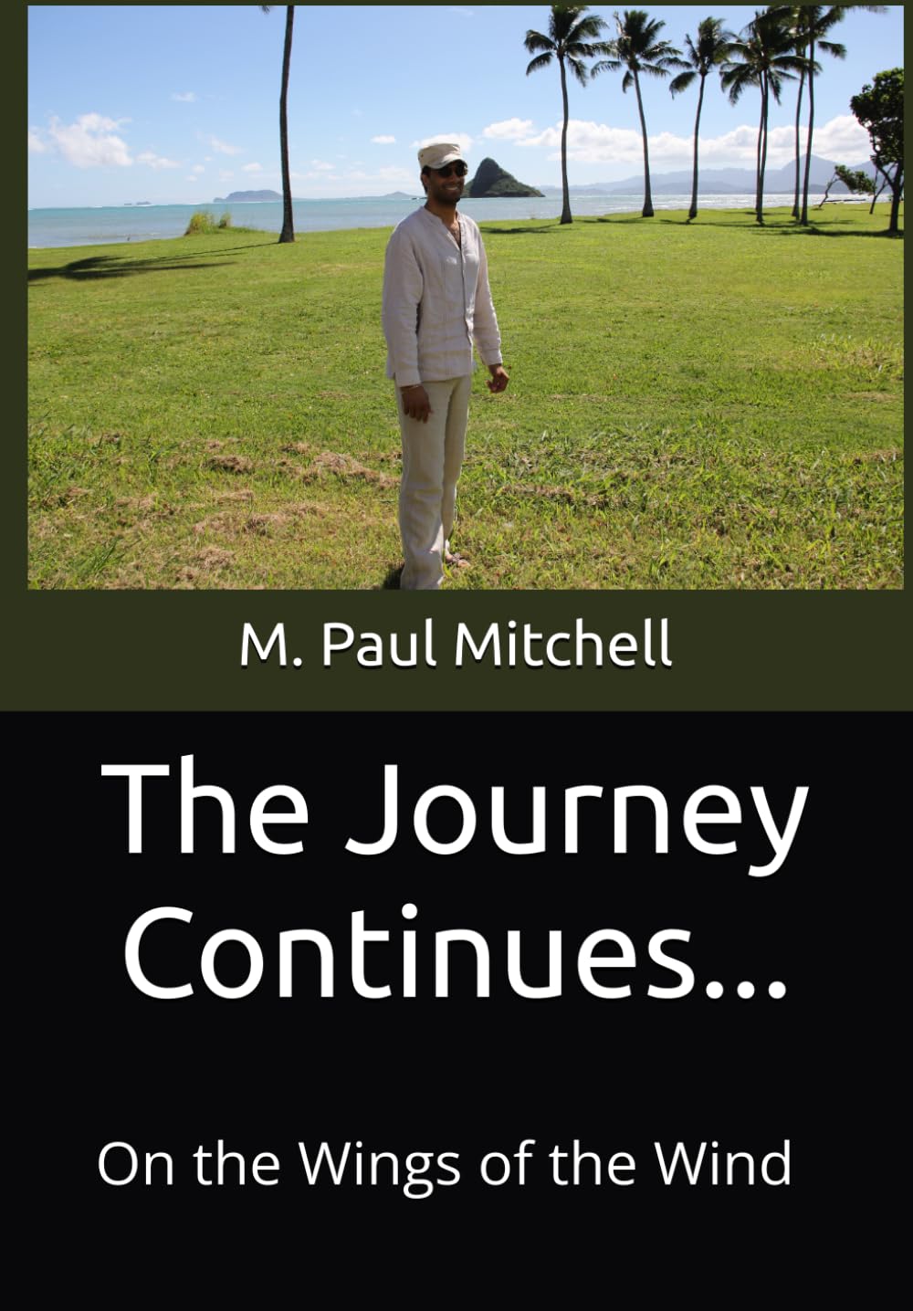 The Journey Continues...: On the Wings of the Wind