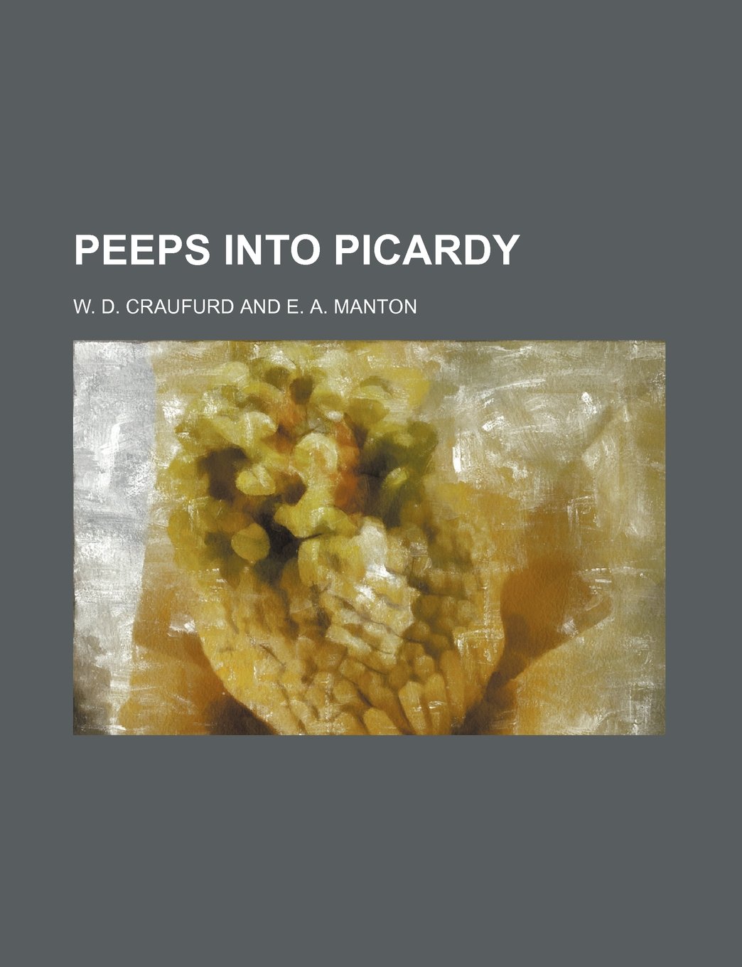 Peeps Into Picardy