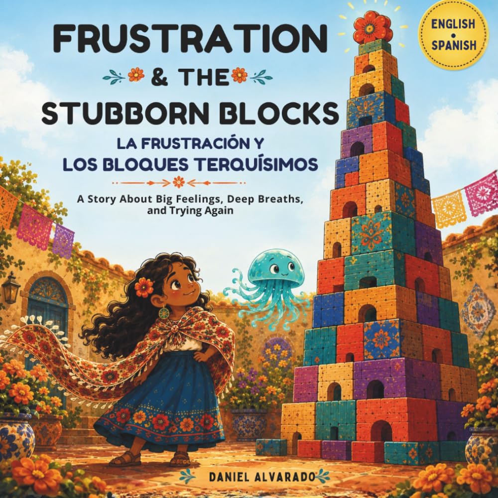 Frustration & The Stubborn Blocks: A Story About Big Feelings, Deep Breaths, and Trying Again (Nori & Jelly Little Brave Steps)