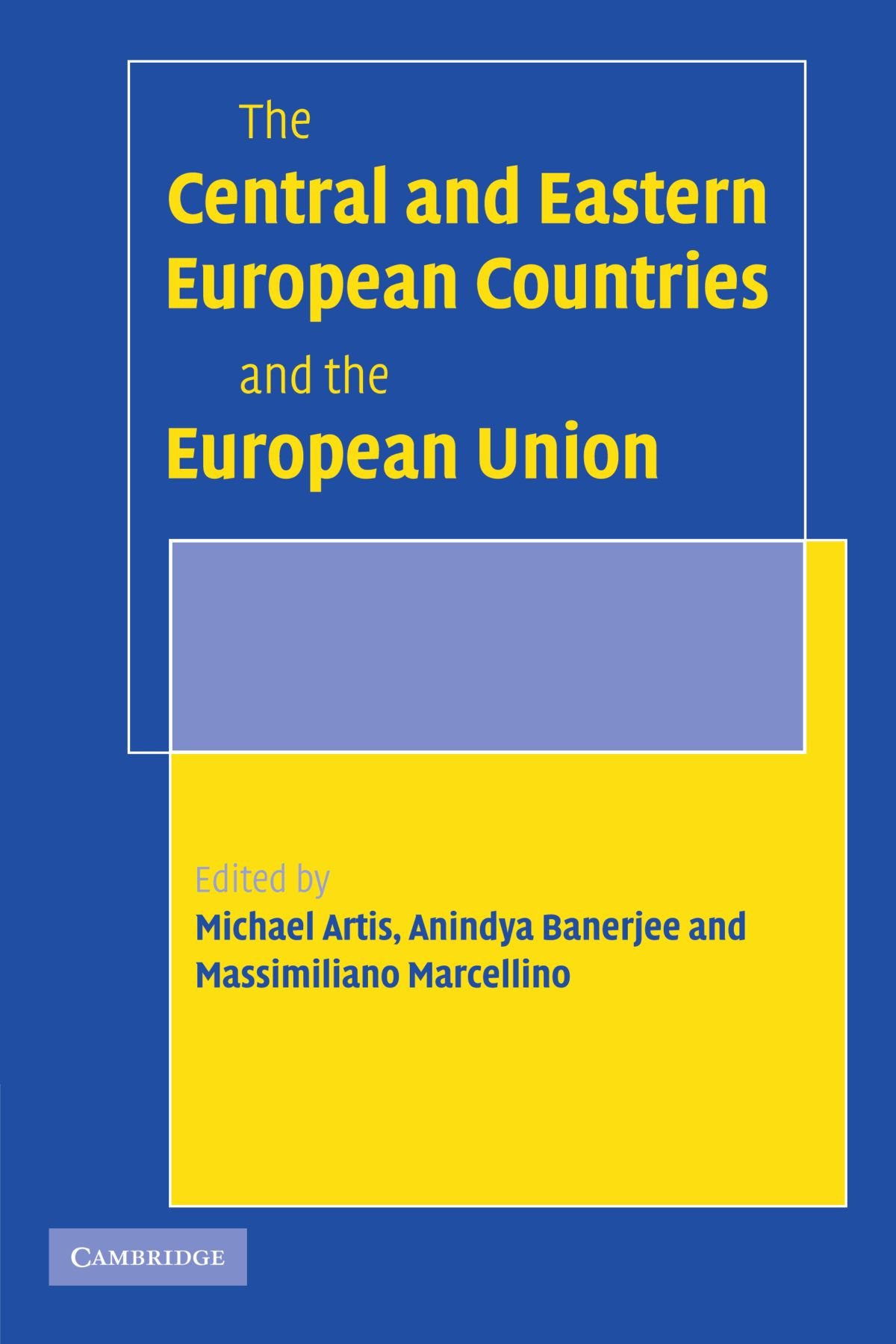 The Central and Eastern European Countries and the European Union 9780521142052