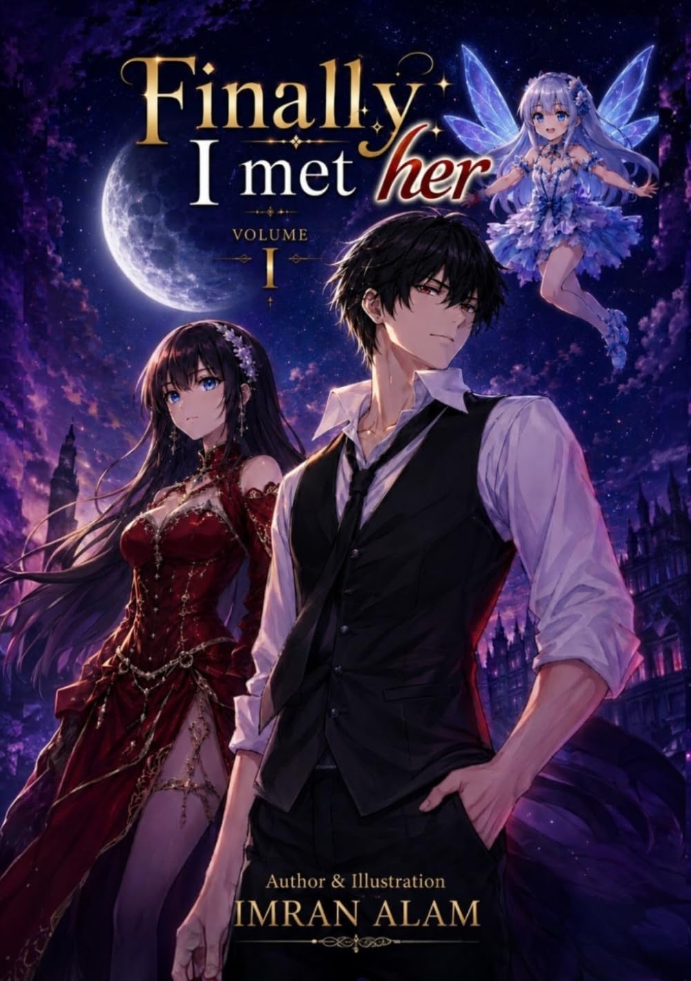 Finally I met her: A Fantasy Romance Isekai Light Novel (volume1)