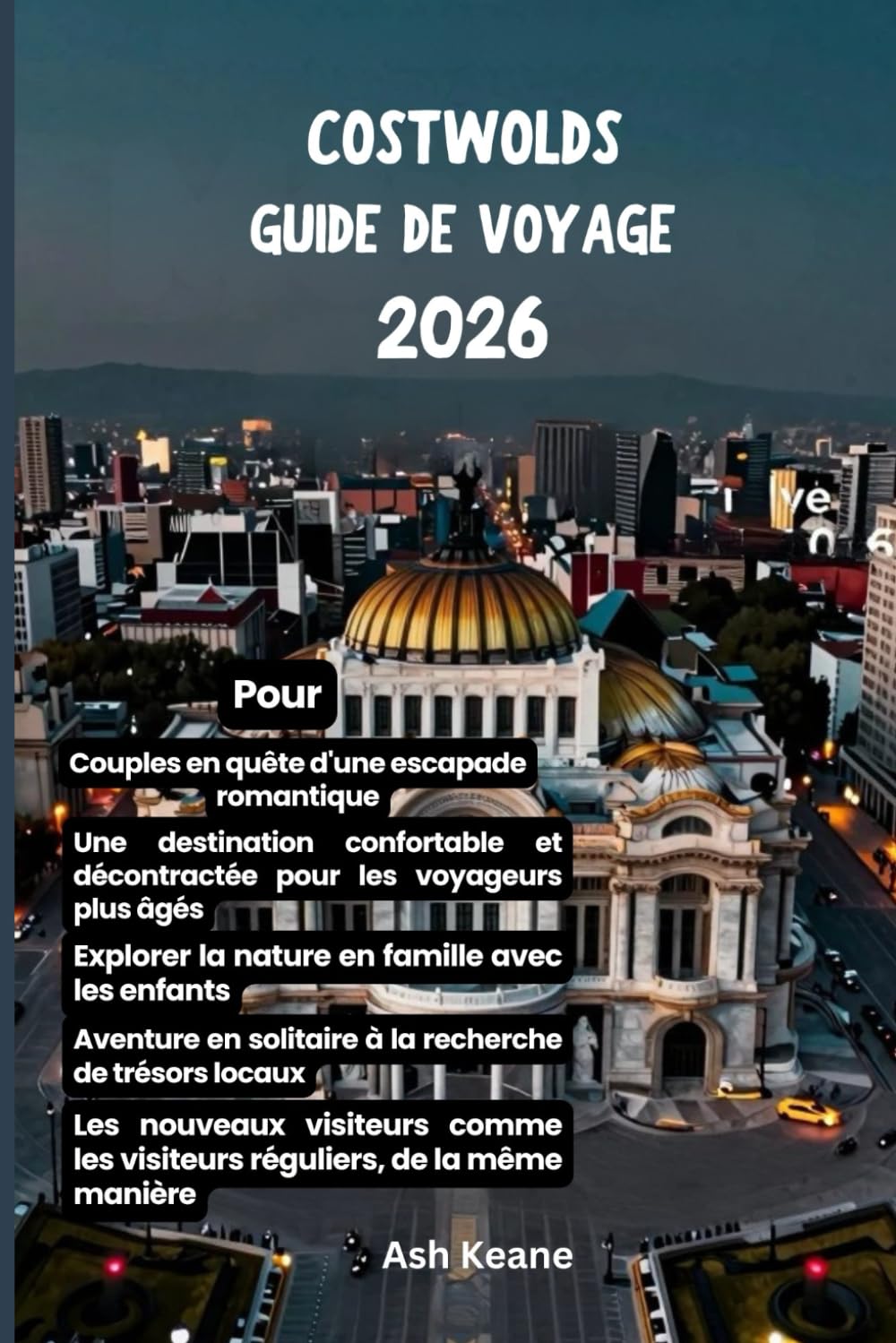 Costwolds Guide de voyage 2026: Conseils d'initiés pour les familles, les couples et les voyageurs en solo