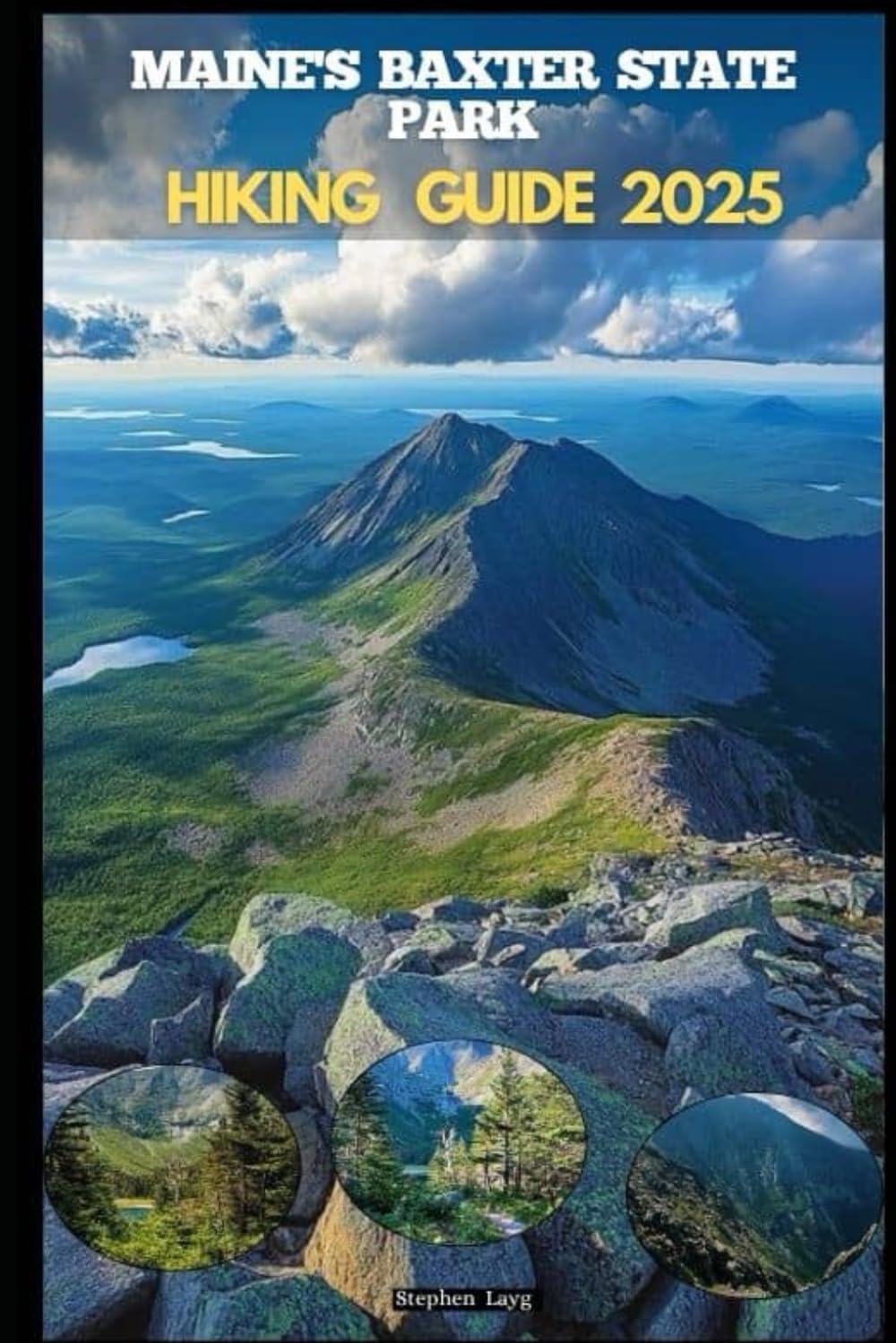 MAINE'S BAXTER STATE PARK HIKING GUIDE 2025: 16 (Destinations Tours Guide)