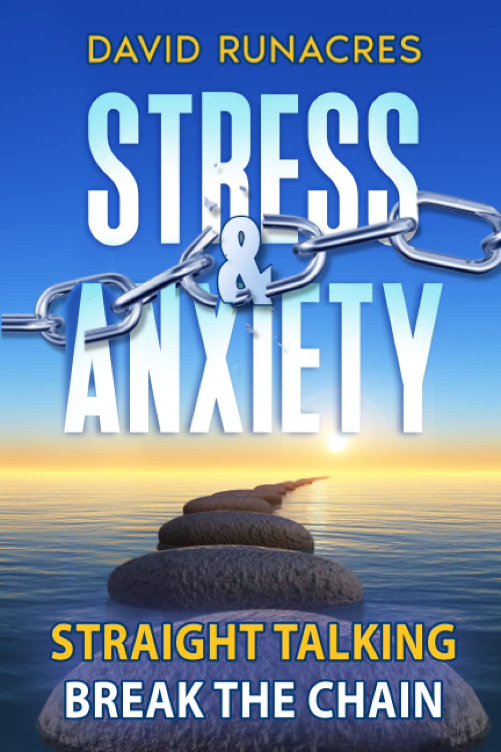Stress And Anxiety: Straight Talking - Break The Chain