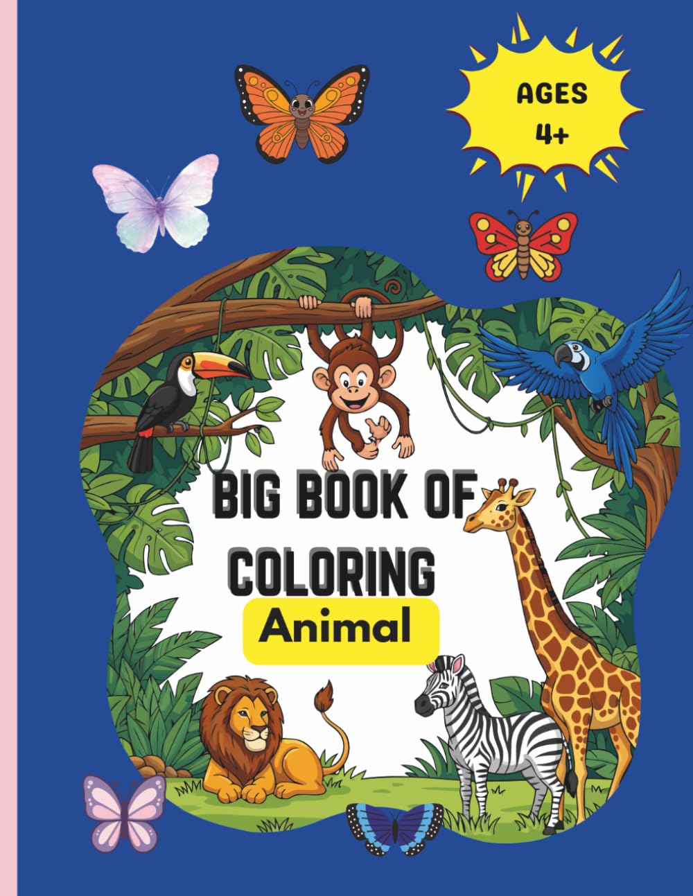 Big Book Of Coloring Animals: Animals coloring book