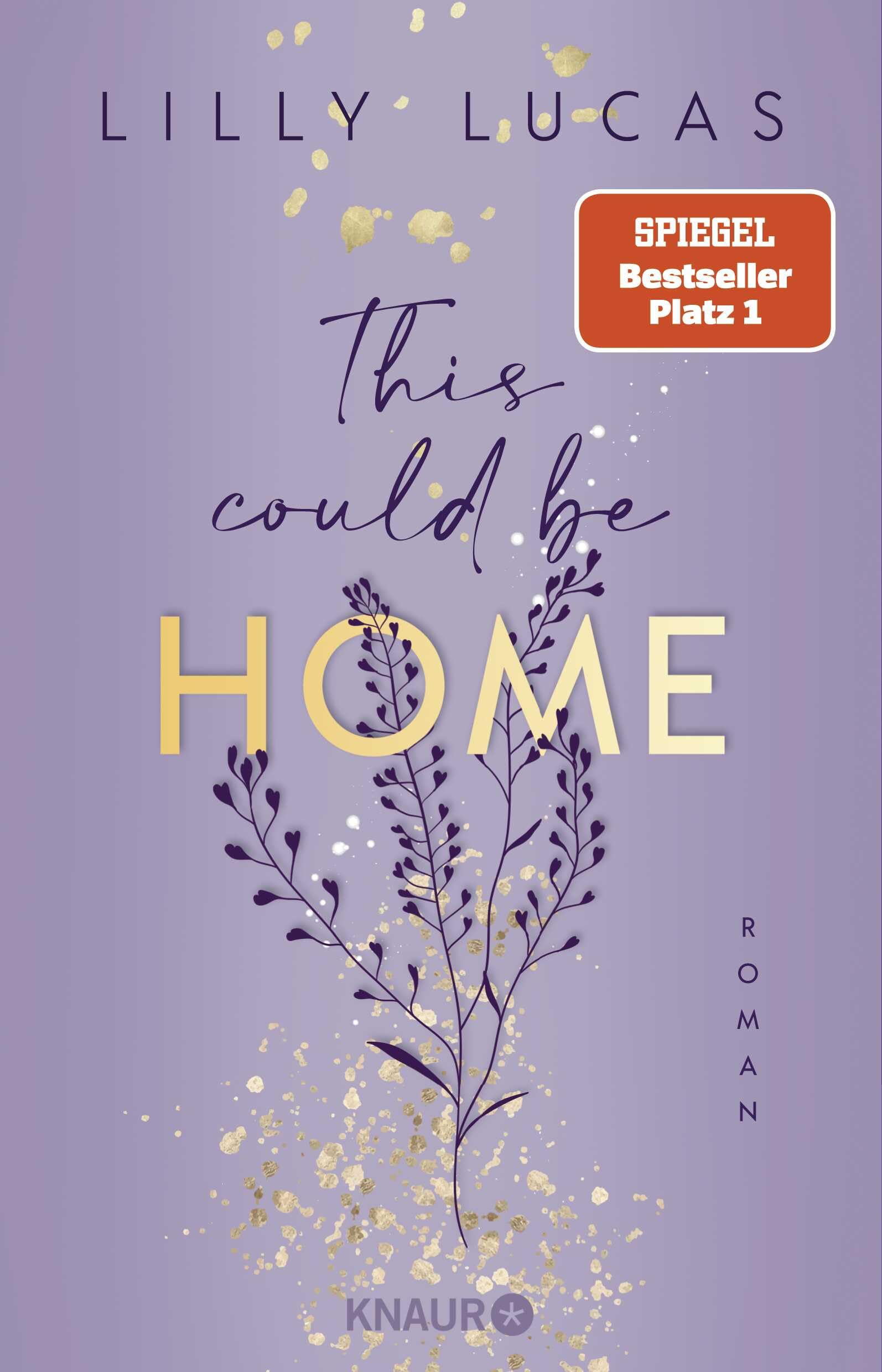 This could be home: Roman | Band 2 der neuen New-Adult-Reihe und Nr.-1-Spiegel-Bestseller von Lilly Lucas (Hawaii Love, Band 2)