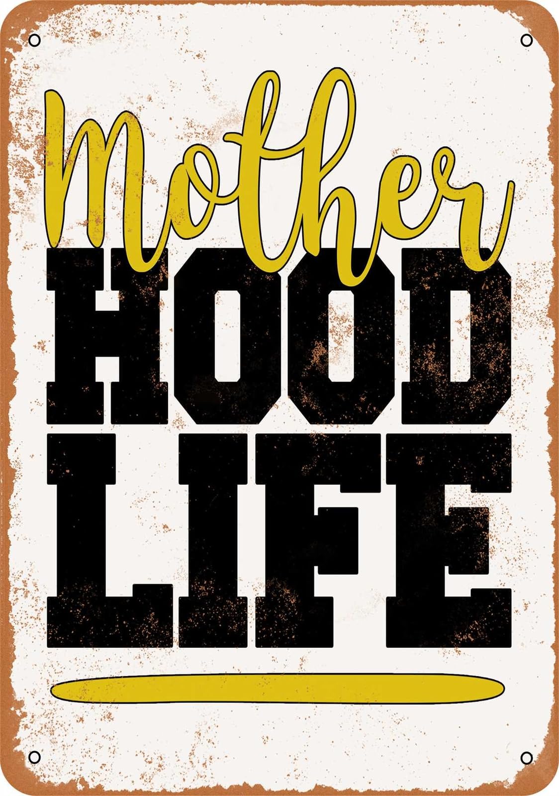 Miaomansenstore Metal Sign - Mother Hood Life - Vintage Look Home Decor