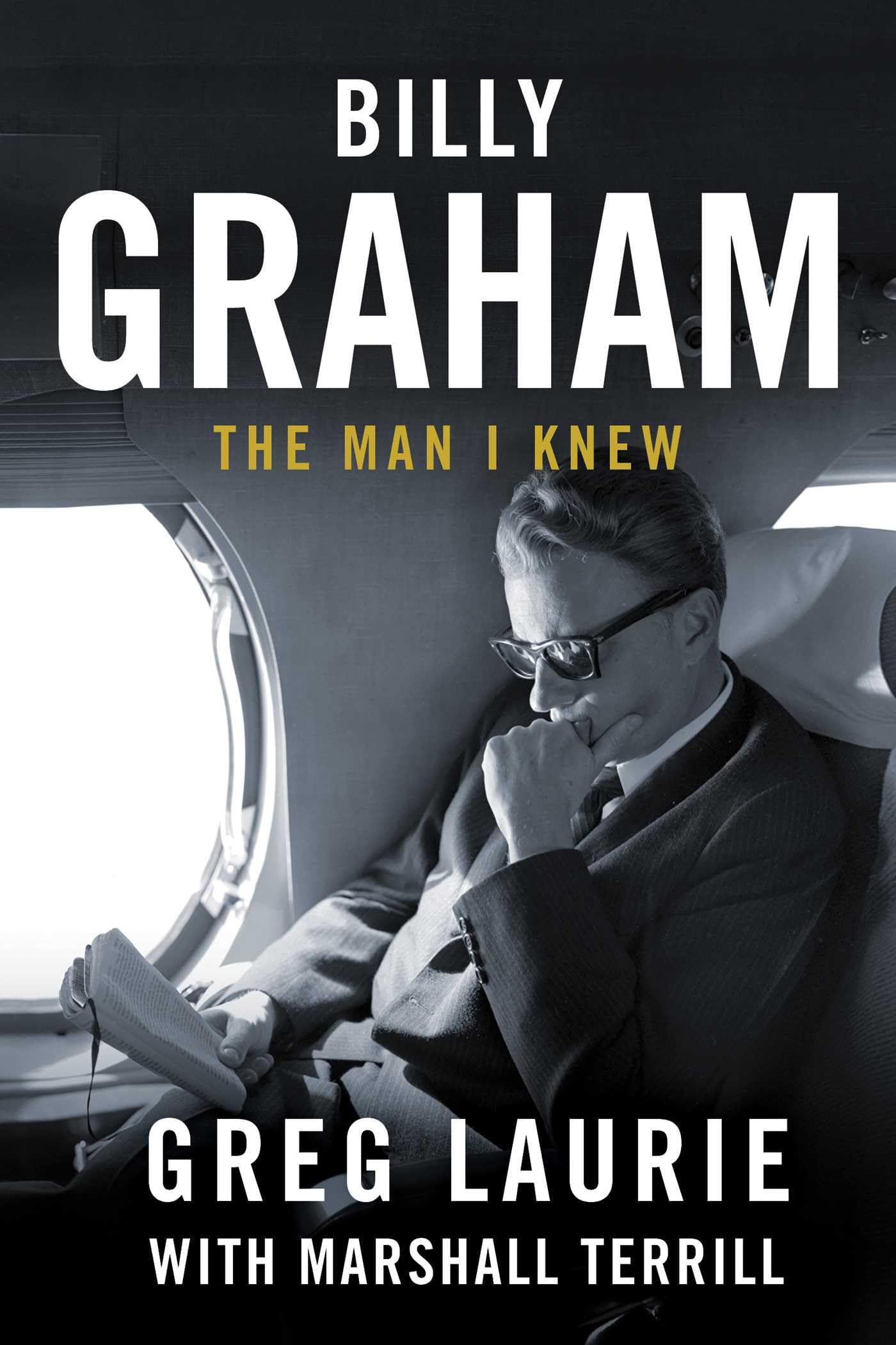 Billy Graham: The Man I Knew