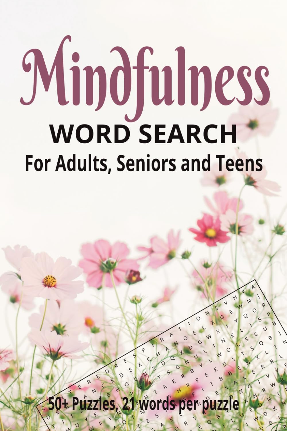 Mindfulness Word Search Puzzle Book: Word Searches with Easy to Read Print about Mindfulness, Meditation, For Calmness, and More | 6x9 inches, 110 ... for Vacations, Holidays and Free Times.