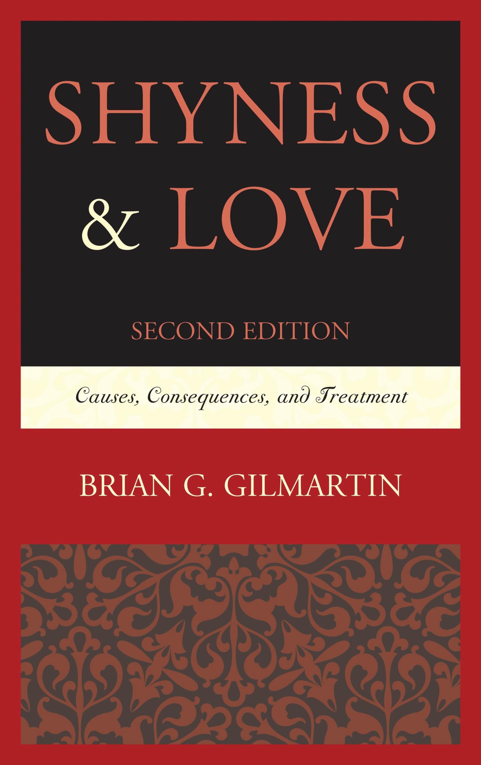 Shyness & Love: Causes, Consequences, and Treatment
