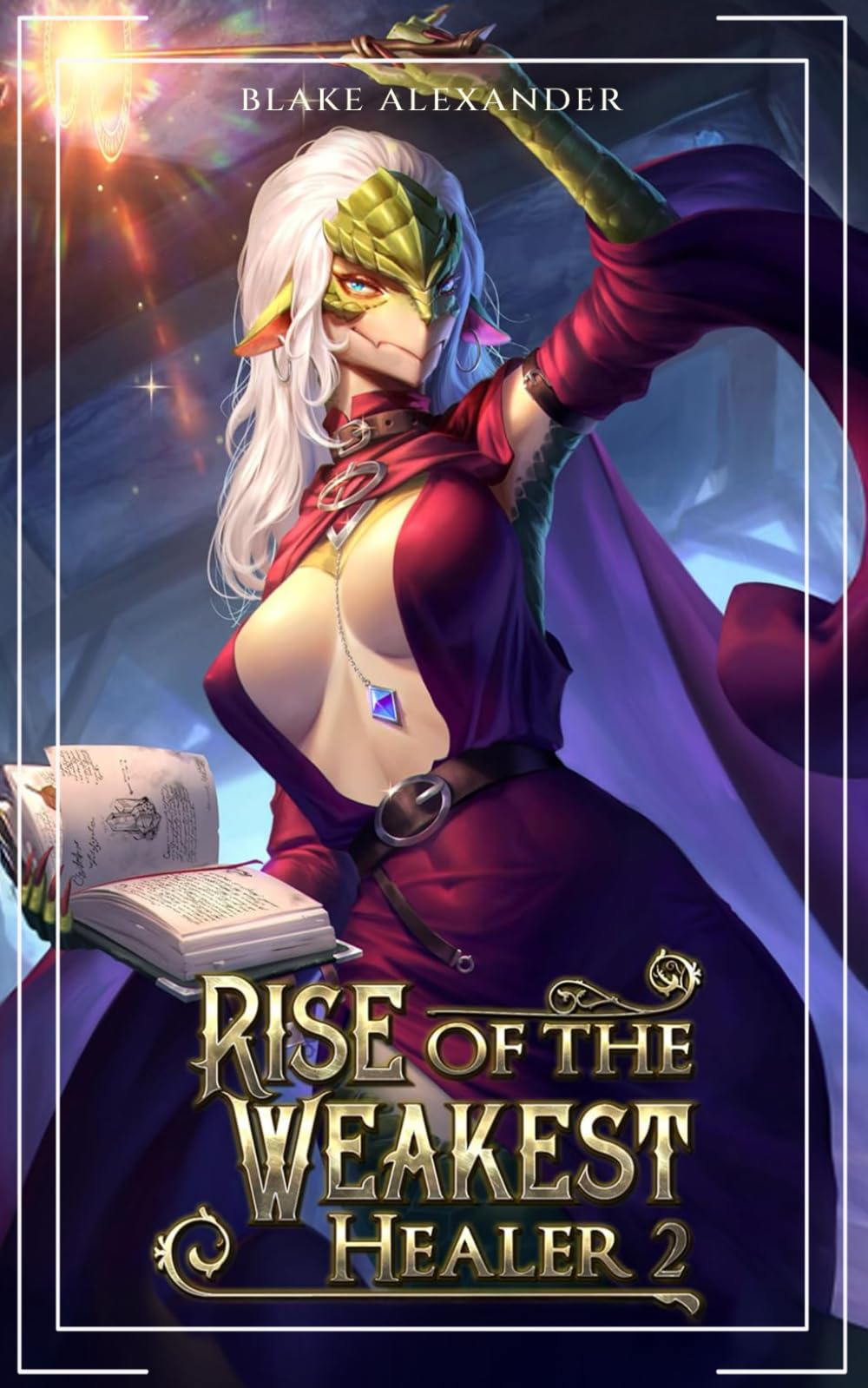 Rise of the Weakest Healer 2: A LitRPG Saga