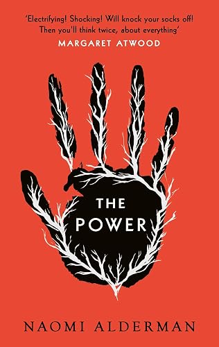 The Power: WINNER OF THE 2017 BAILEYS WOMEN'S PRIZE FOR FICTION