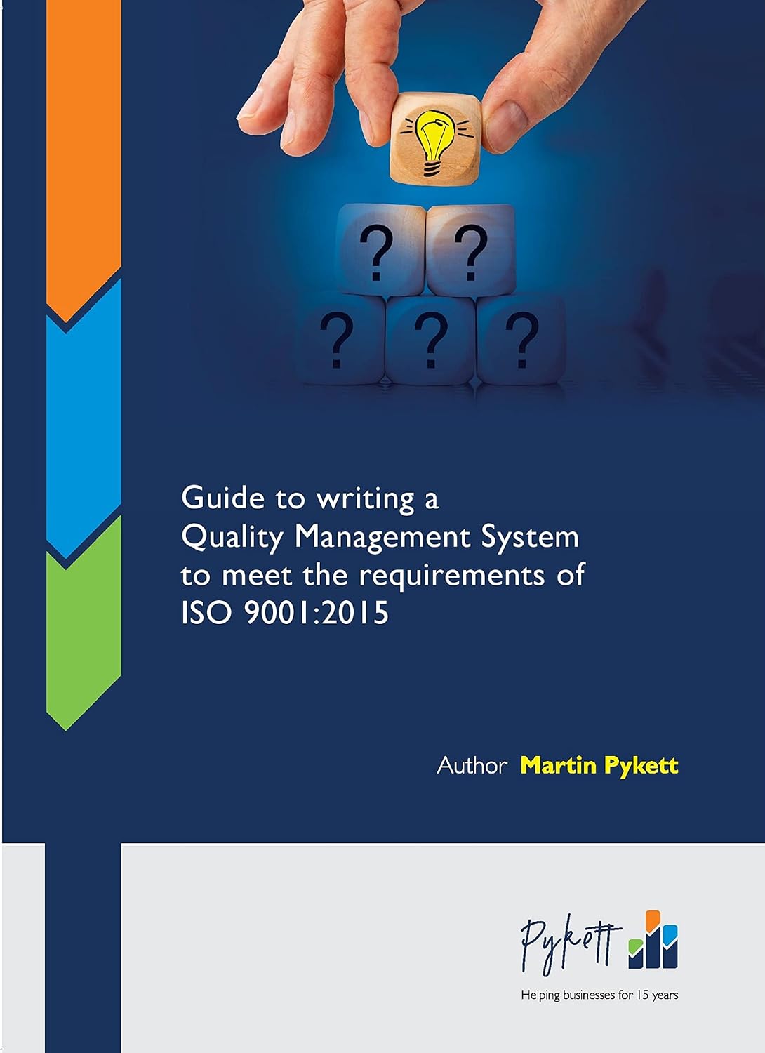 Guide to Writing a Quality Management System to Meet the Requirements of ISO 9001:2015 (Business Management Certification Guidebooks)