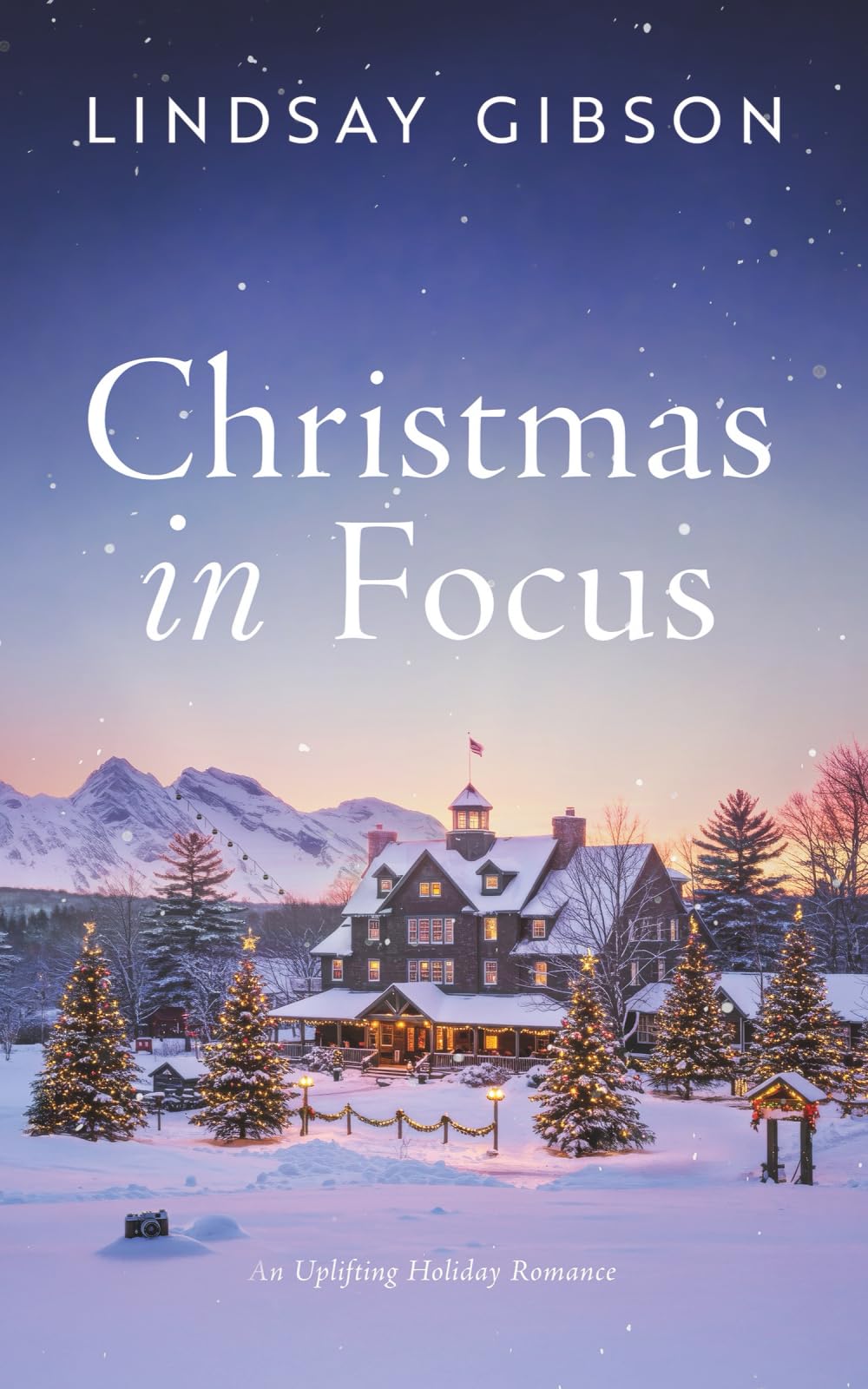 Christmas in Focus: An Uplifting Holiday Romance