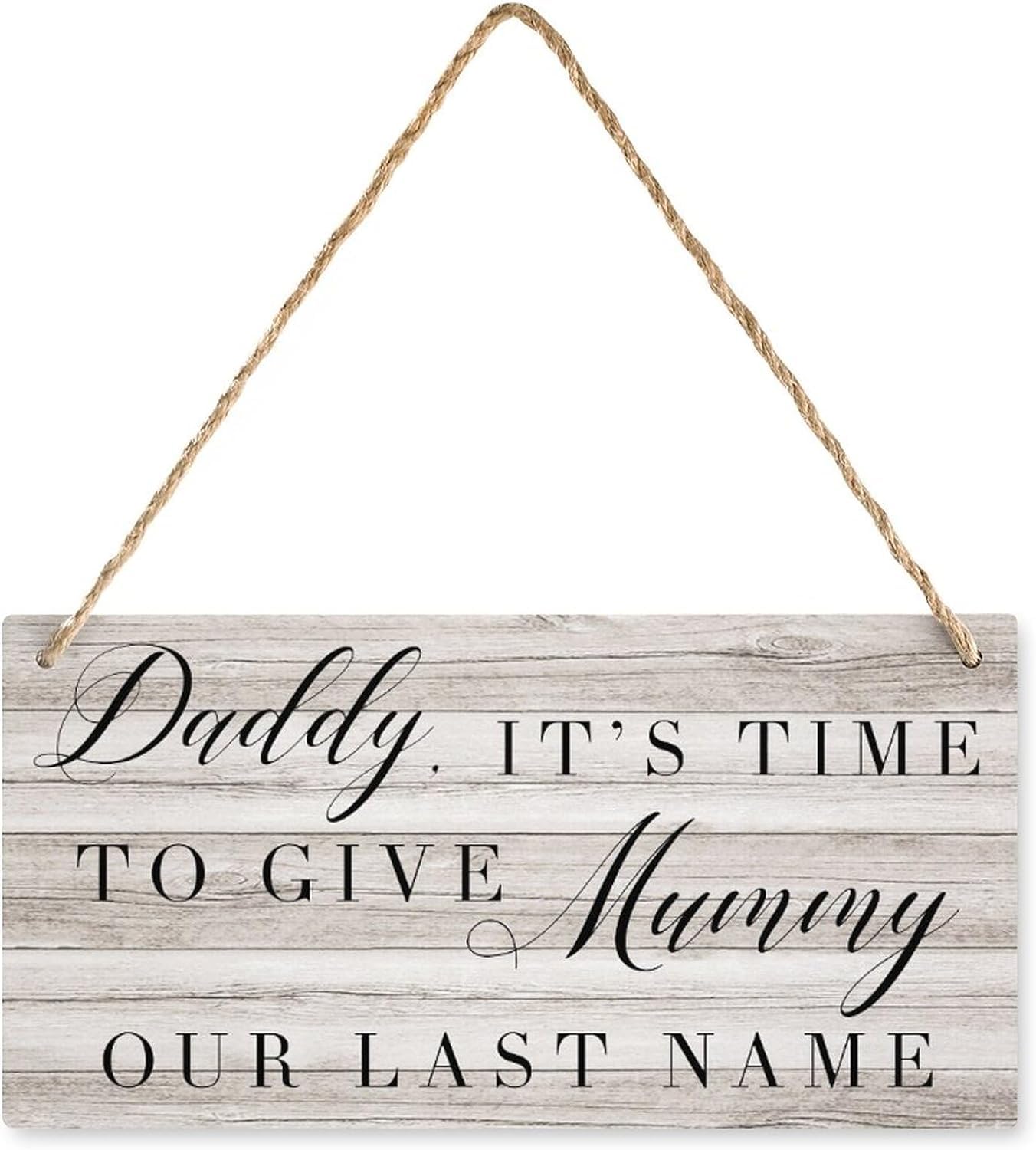 Pibonto Women's Wall Art 5X10 Inch Daddy It's Time To Give Mummy Our Last Name Wall Decor For Living Room Bedroom, Rustic Wooden Farmhouse Decor