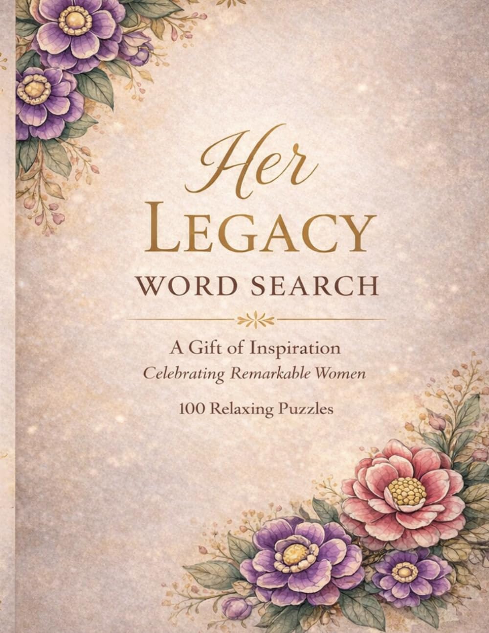 Her Legacy Word Search: Inspirational Women Word Search for Adults | Relaxing Puzzles Celebrating Remarkable Women