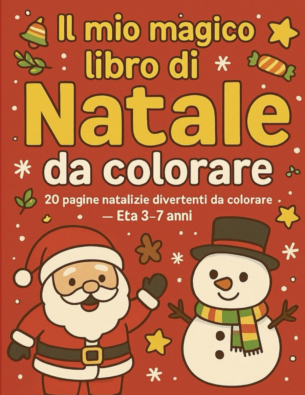 Libro da colorare di Natale per bambini: illustrazioni facili da colorare - Età 3-7