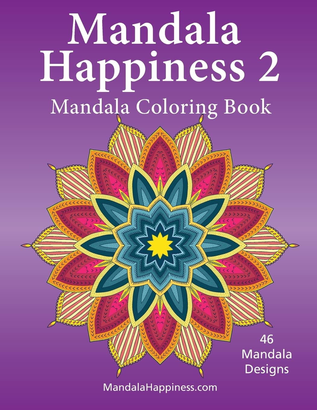 Mandala Happiness 2, Mandala Coloring Book: Volume 2