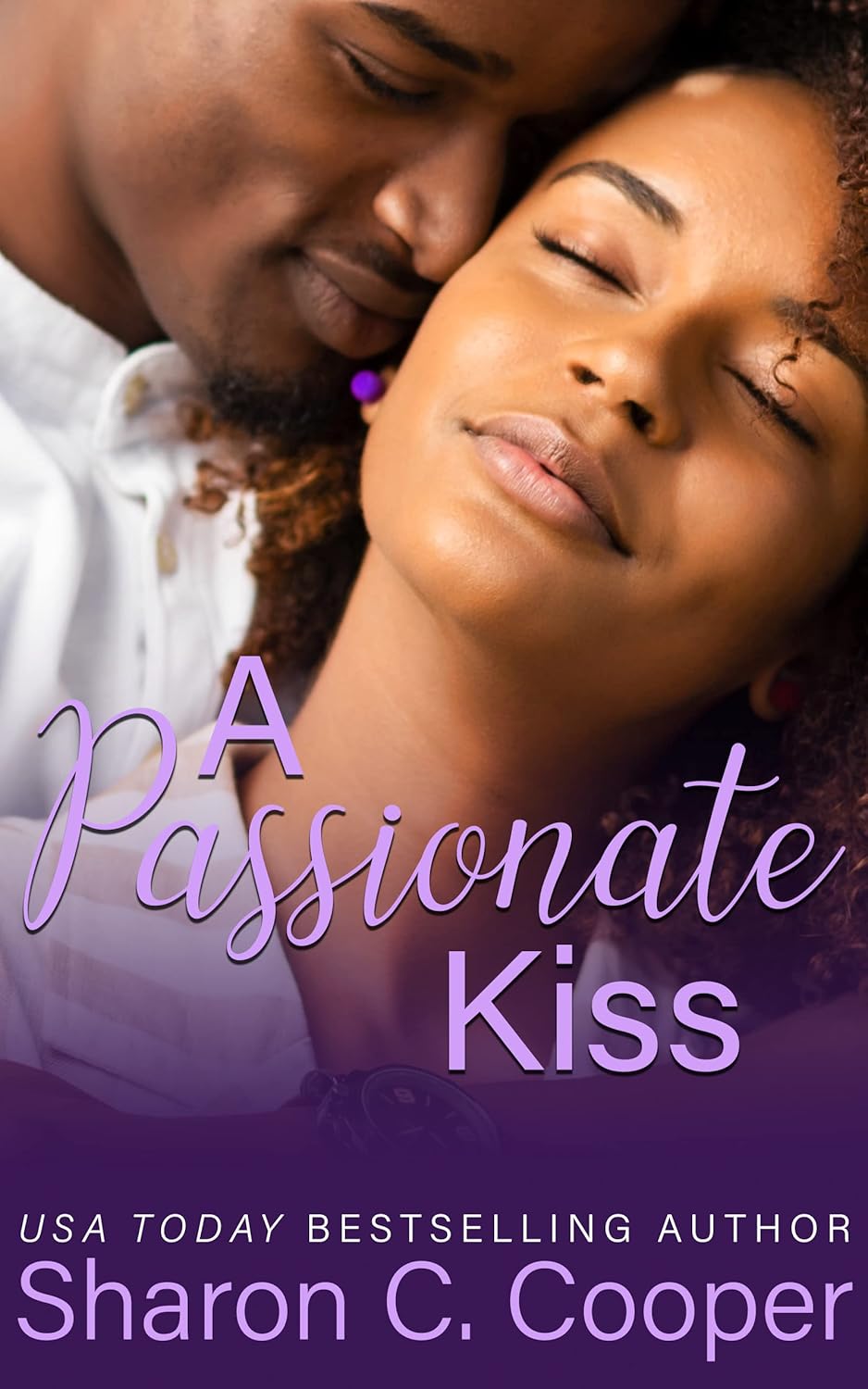 A Passionate Kiss - Kindle edition by Cooper, Sharon C. Literature ...
