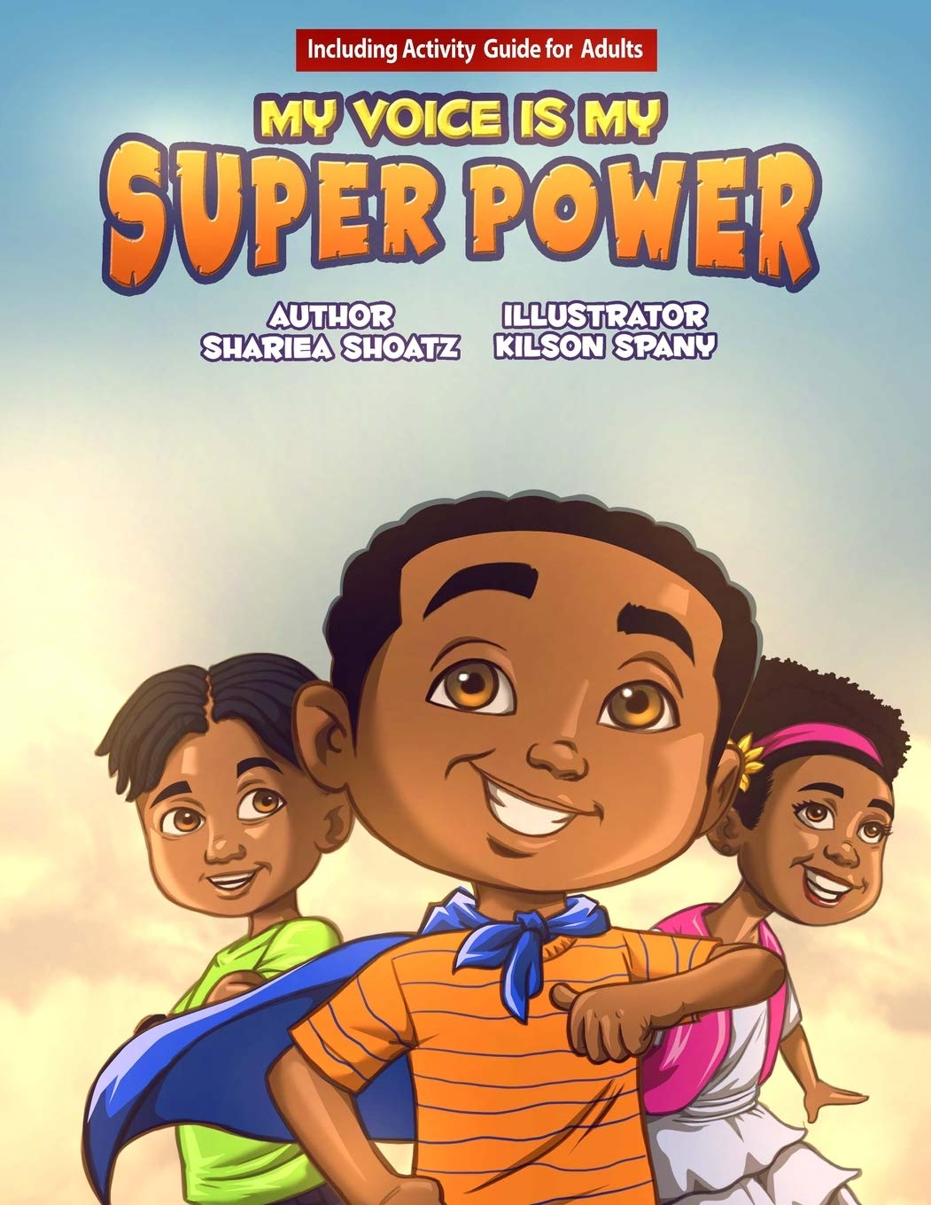 My Voice Is My Super Power