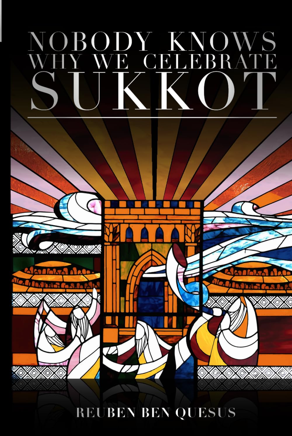 Nobody Knows Why We Celebrate Sukkot: Unraveling the Secrets of the Torah’s Most Enigmatic Holidays