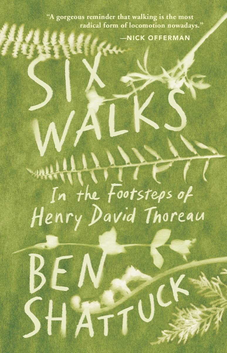Six Walks: In the Footsteps of Henry David Thoreau
