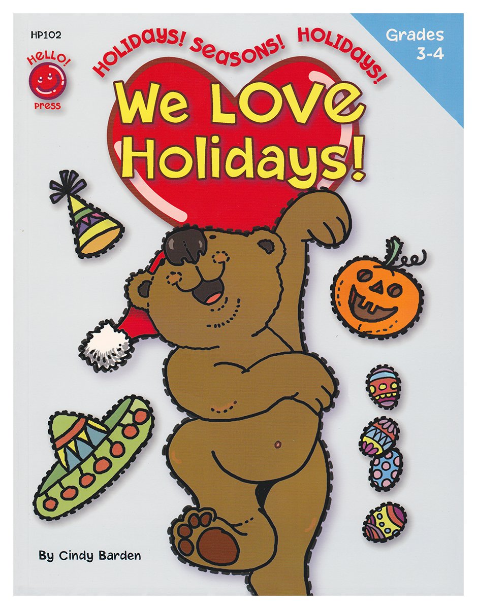 We Love Holidays! Grades 3rd - 4th (8.5 x 11 inches) - an Activity Workbook to Turn Learning Important Skills and Information into a Celebration!