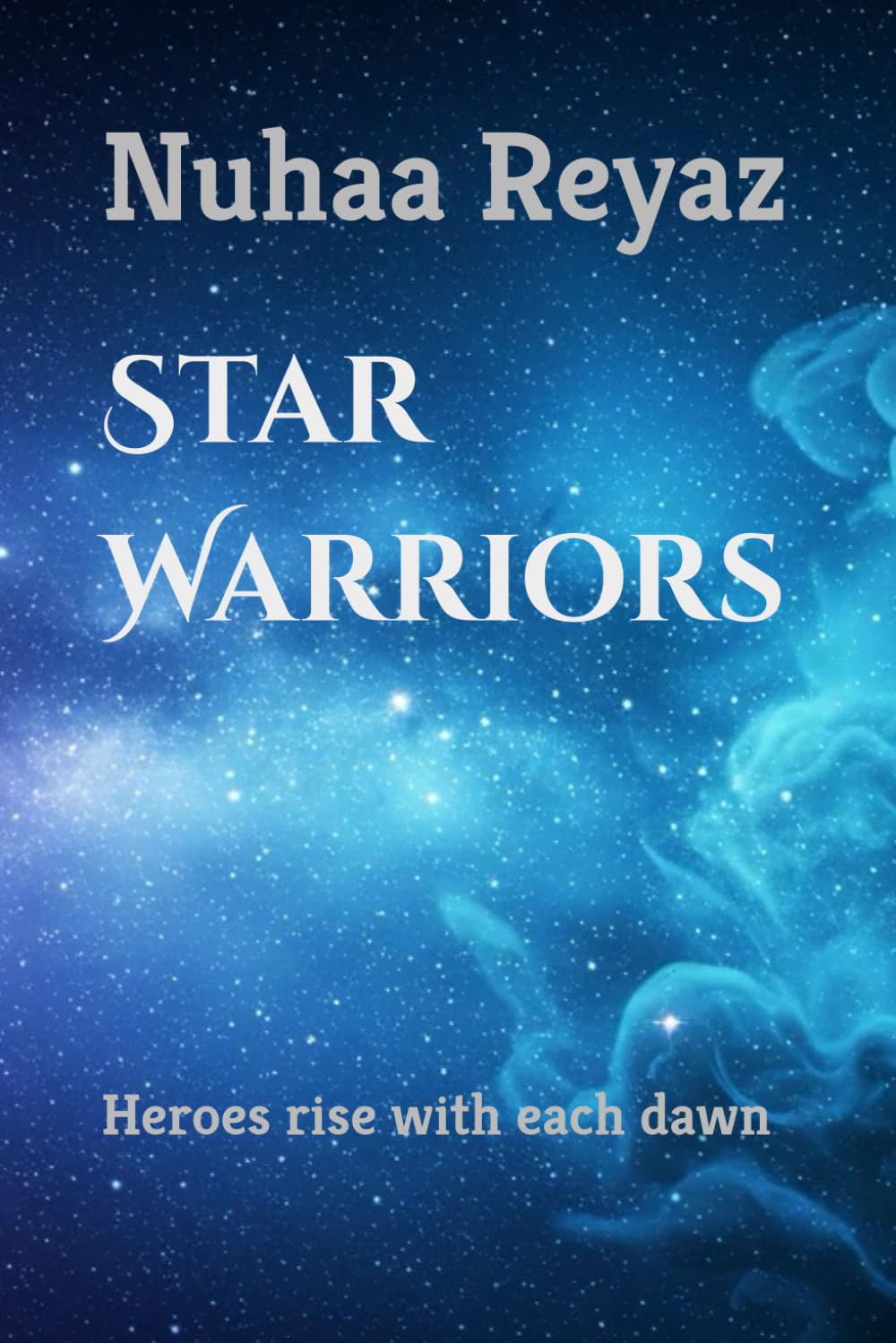 Star Warriors: Heroes rise with each dawn