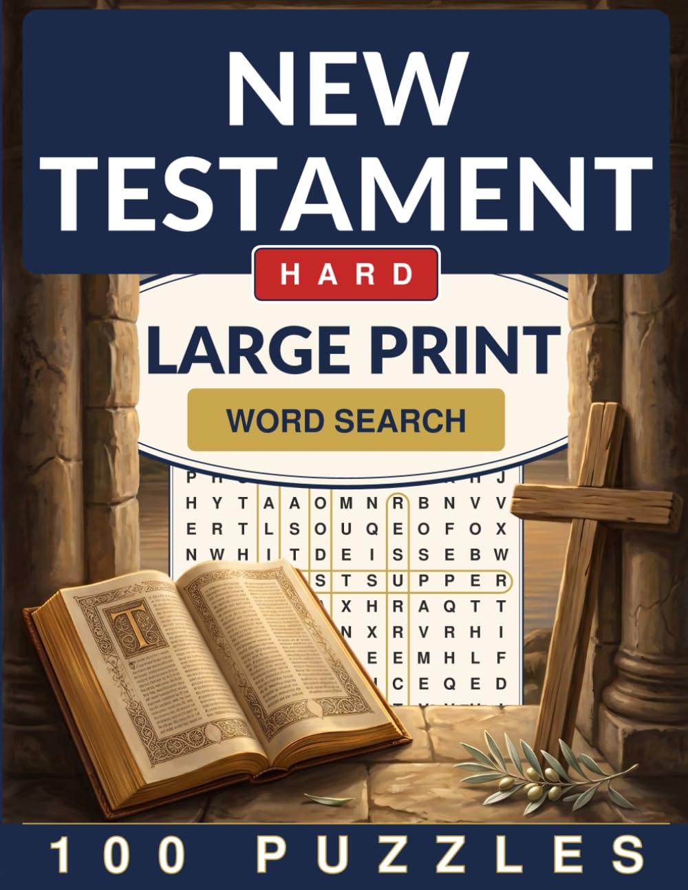 Bible New Testament Word Search Large Print: 100 Challenging Word Search Puzzles for Adults and Seniors (Crackling Fire Word Search)