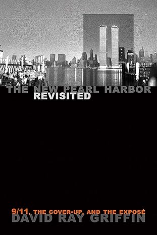 The New Pearl Harbor Revisited: 9/11, The Cover-Up, and the Expose book cover