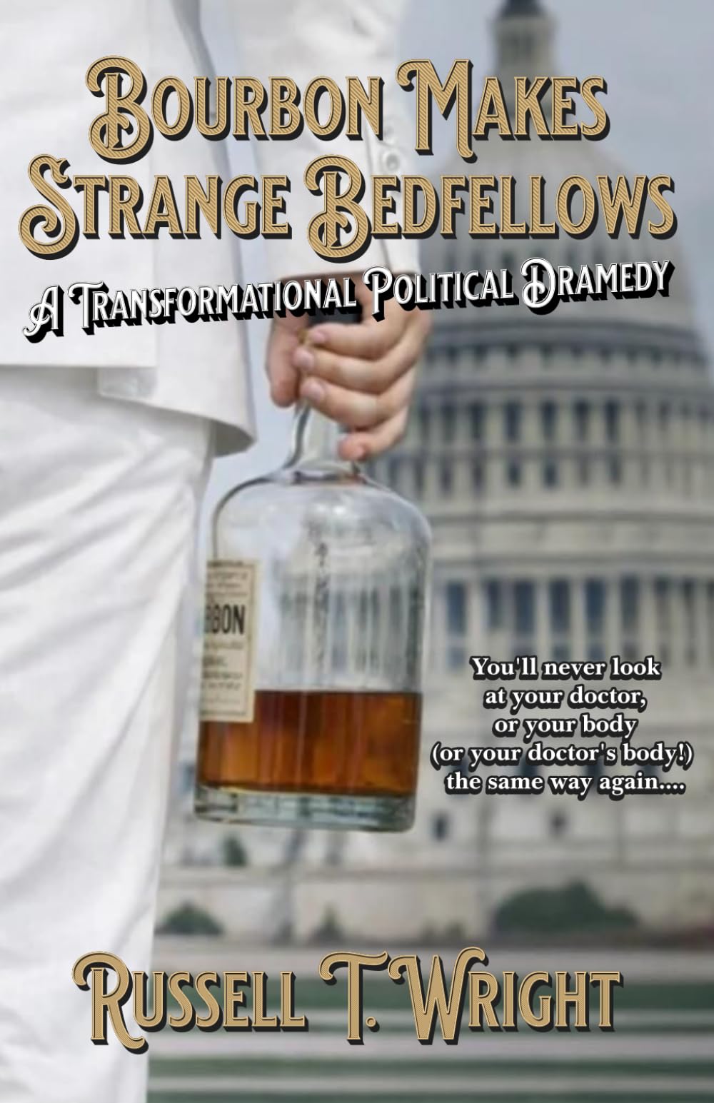 Bourbon Makes Strange Bedfellows: A Transformational Politicaly Dramedy