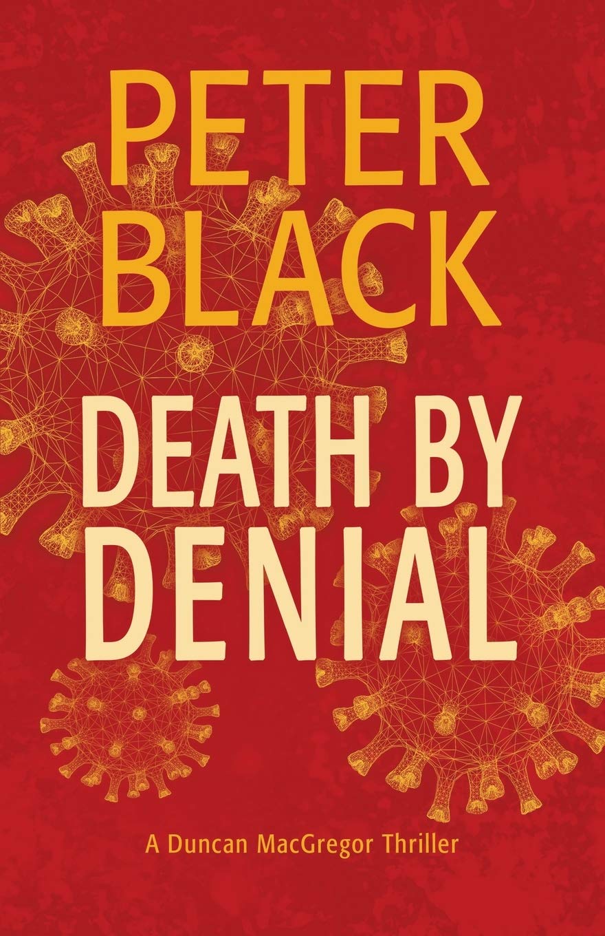 Death by Denial: A Duncan MacGregor Thriller (Dr. Duncan MacGregor Book 2)