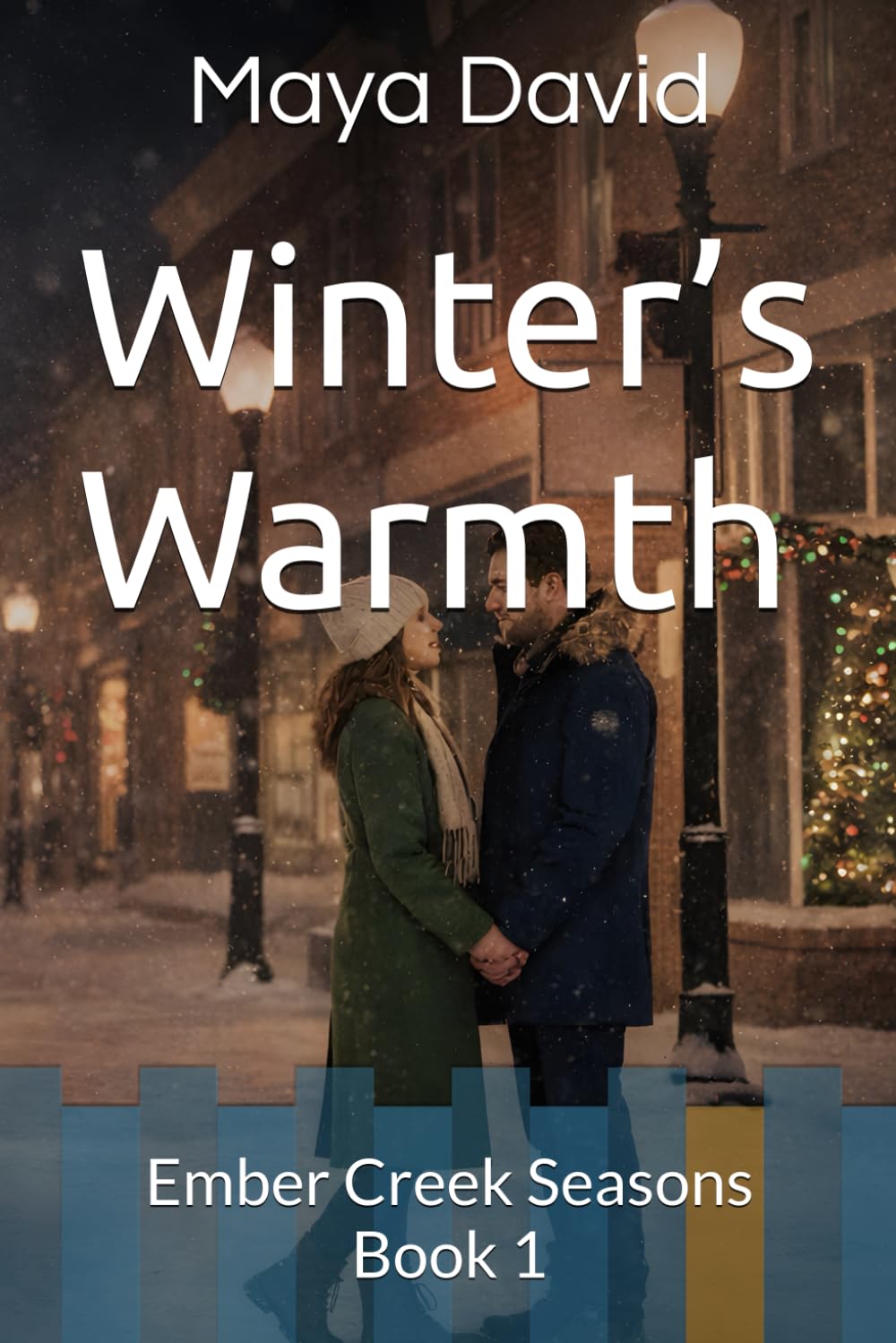 Winter’s Warmth: Ember Creek Seasons Book 1 (An Ember Creek Seasons Romance)