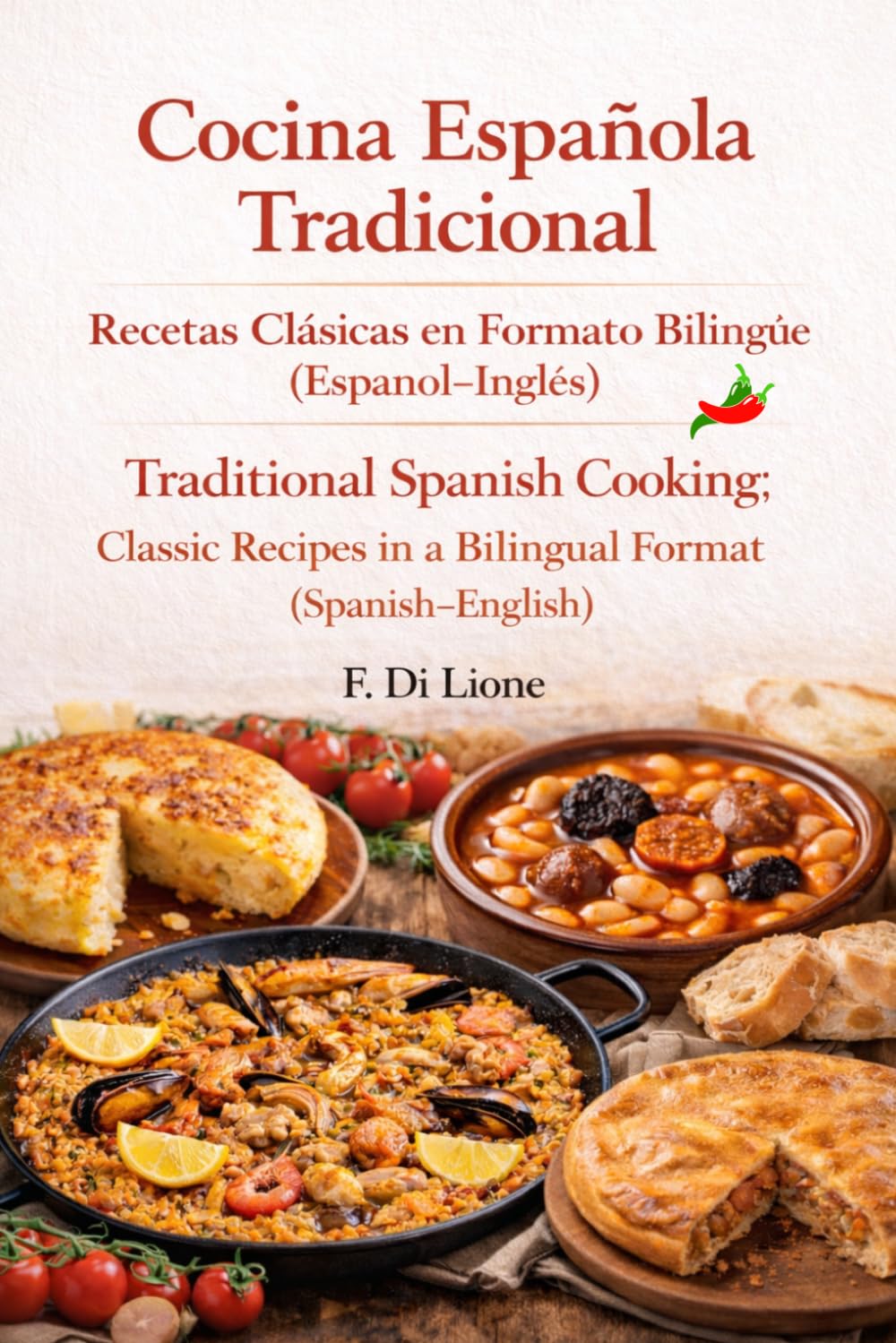 Cocina Española Tradicional: Recetas Clásicas en Formato Bilingüe (Español–Inglés): Recetas clásicas de la cocina española explicadas paso a paso en ... Mediterránea Básica y Sabrosa vol. 123)