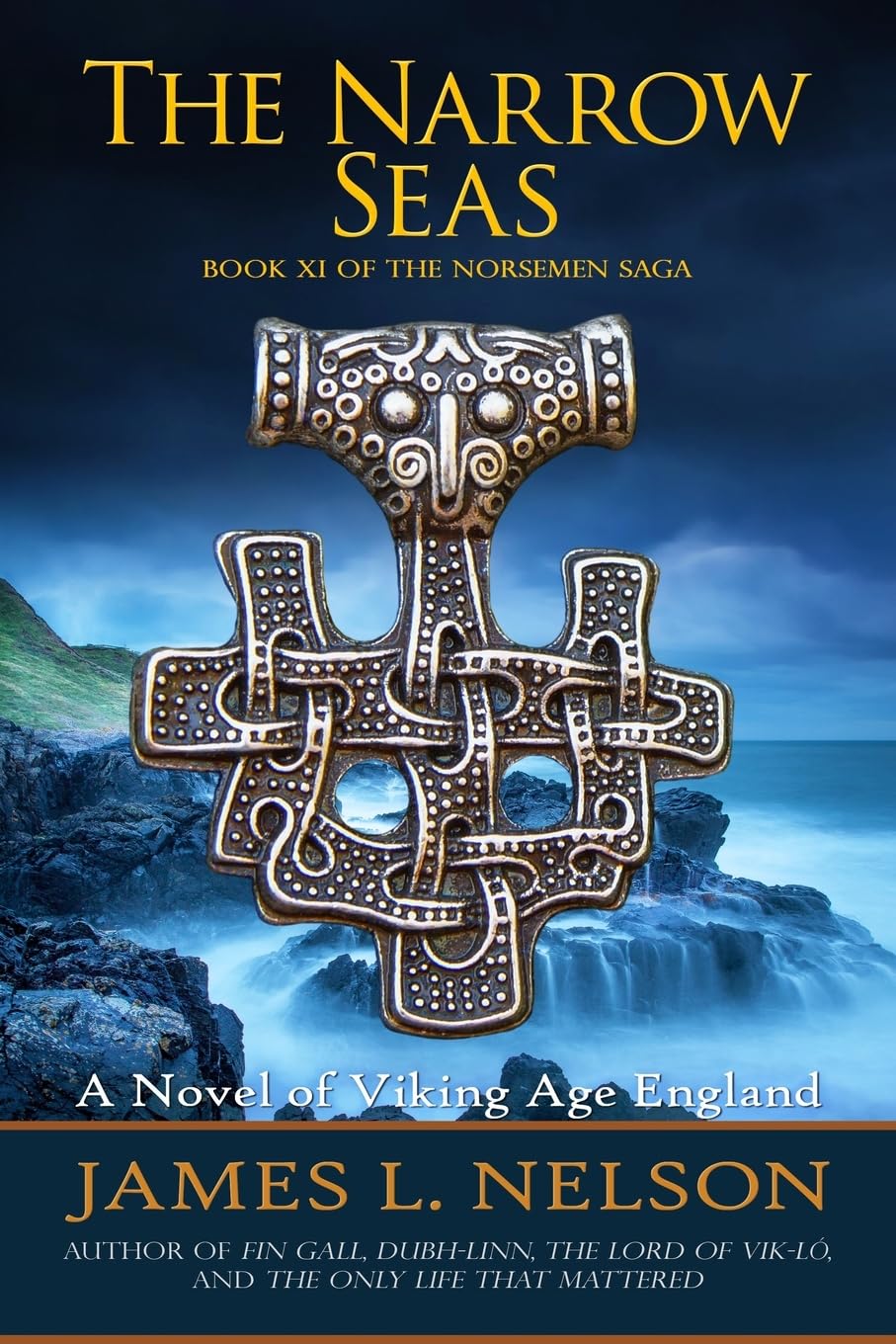 The Narrow Seas: Book XI of The Norsemen Saga: 11