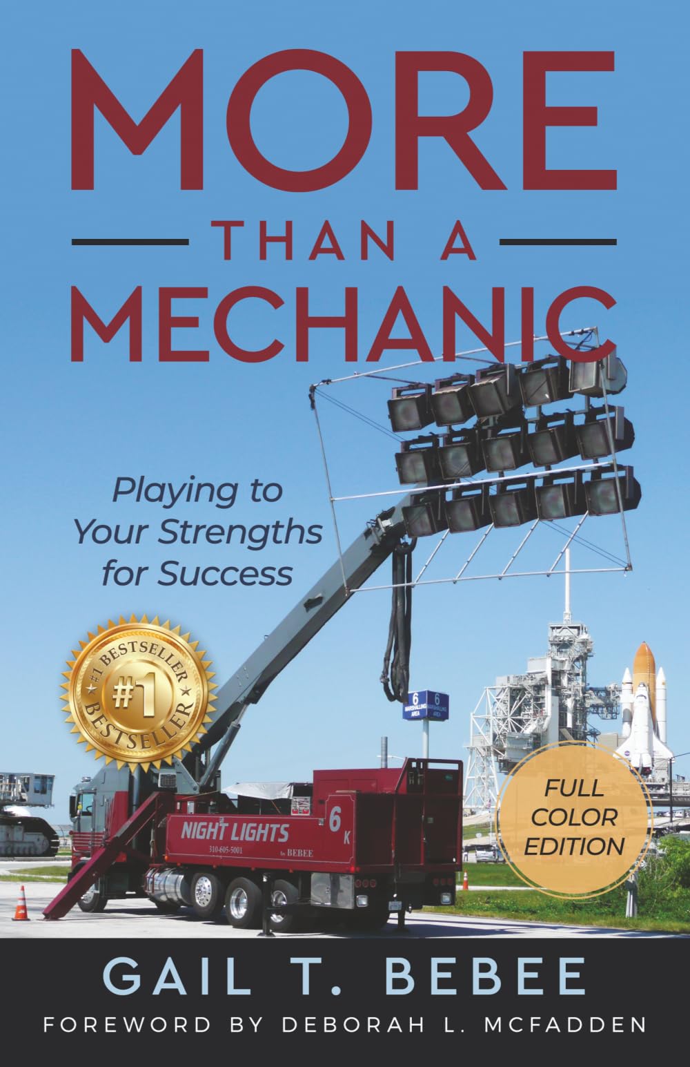More Than a Mechanic: Playing to Your Strengths for Success (Color Edition)