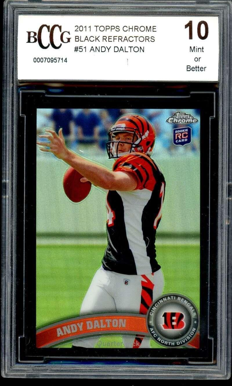 Andy Dalton Rookie Card 2011 Topps Chrome Refractors #51 BGS BCCG 10 - Unsigned Football Cards