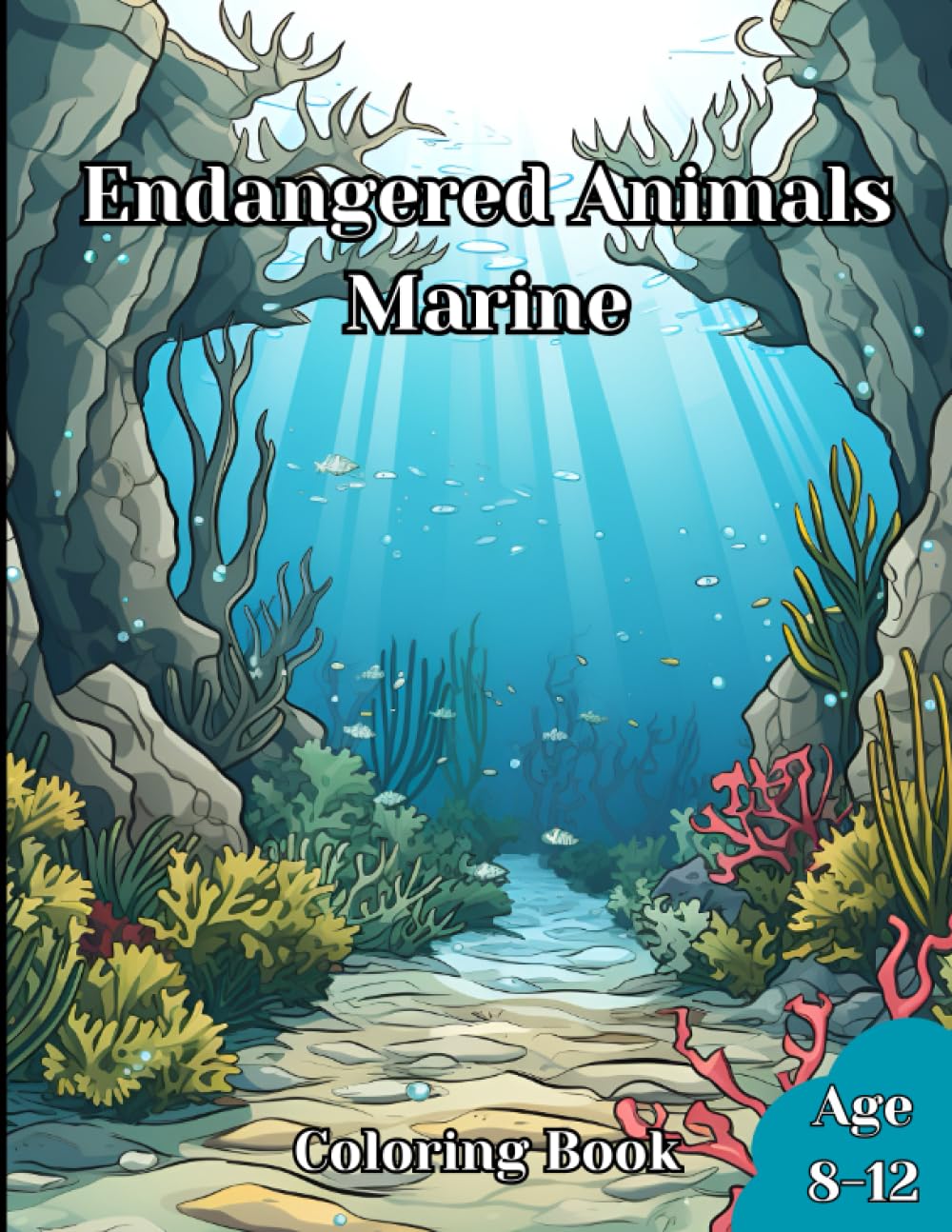 Endangered Animals - Marine: Kids Coloring Book, Roadtrip Activities for Kids, Cartoon Animals Coloring Book, Marine Colorful Adventure
