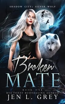 Broken Mate Shadow City Silver Wolf
