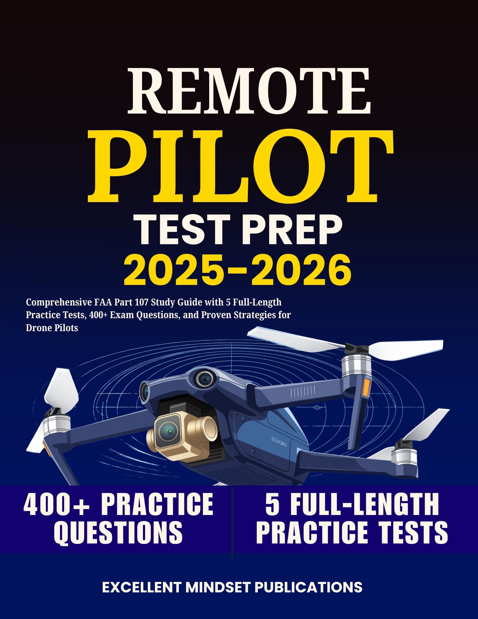 Guide Remote Pilot test PREP 2025-2026 FAA Part 107 study guide